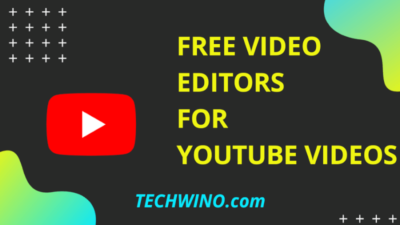 Free Video Editing Softwares for YouTube Videos